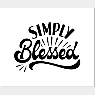 Simply Blessed Posters and Art